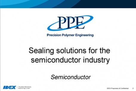 Sealing solutions for the Semiconductor industry